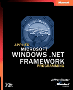 Applied Microsoftr Net Framework Programming