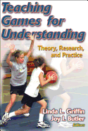 Teaching Games For Understanding Theory Research And Practice