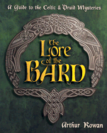 lore of the bard a guide to the celtic and druid mysteries
