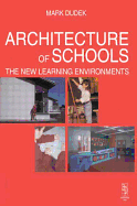 Architecture Of Schools The New Learning Environments
