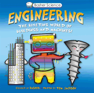 Basher Science Engineering Machines And Buildings