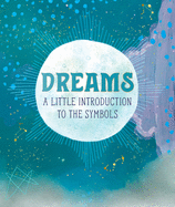 Dreams A Little Introduction To The Symbols