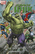 Savage Hulk Volume 1 The Man Within