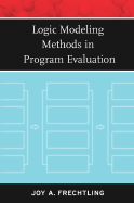 Logic Modeling Methods In Program Evaluation