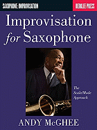 Improvisation For Saxophone The Scale Mode Approach