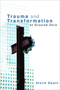 trauma and transformation at ground zero a pastoral theology
