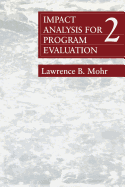 Impact Analysis For Program Evaluation