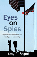 eyes on spies congress and the united states intelligence community hoover