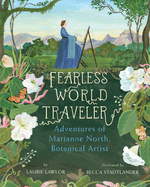 Fearless World Traveler Adventures Of Marianne North Botanical Artist