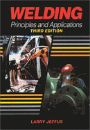 Welding Principles And Applications Third Edition
