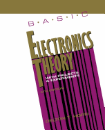 Basic Electronics Theory With Projects And Experiments 4Th Edition