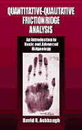 Quantitative Qualitative Friction Ridge Analysis An Introduction To Basic A