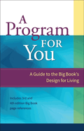 Program For You A Guide To The Big Books Design For Living