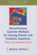 Discontinuous Galerkin Methods For Solving Elliptic And Parabolic Equations