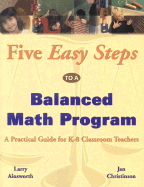 Five Easy Steps To A Balanced Math Program A Practical Guide For K 8 Classr