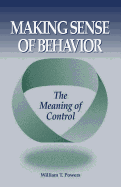 Making Sense Of Behavior The Meaning Of Control