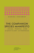 companion species manifesto dogs people and significant otherness