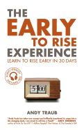 Early To Rise Experience Learn To Rise Early In 30 Days