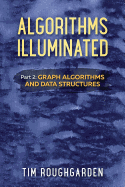 Algorithms Illuminated Graph Algorithms And Data Structures