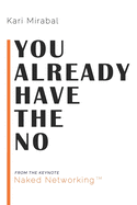 You Already Have The No Naked Networking