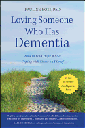 Loving Someone Who Has Dementia How To Find Hope While Coping With Stress A