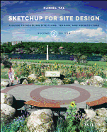 Sketchup For Site Design A Guide To Modeling Site Plans Terrain And Archite