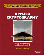 Applied Cryptography Protocols Algorithms And Source Code In C