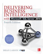 Delivering Business Intelligence With Microsoft Sql Server 2016 Fourth Edit
