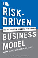 Risk Driven Business Model Four Questions That Will Define Your Company
