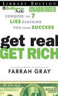 Get Real Get Rich Conquer The 7 Lies Blocking You From Success