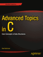 Advanced Topics In C Core Concepts In Data Structures