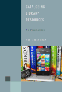 Cataloging Library Resources An Introduction Library Support Staff Handbook
