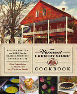 vermont country store cookbook recipes history and lore from the classic am