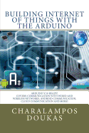 Building Internet Of Things With The Arduino