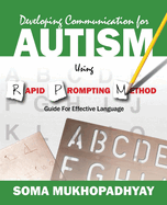 Developing Communication For Autism Using Rapid Prompting Method Guide For