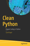 Clean Python Elegant Coding In Python