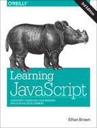 Learning Javascript Javascript Essentials For Modern Application Developmen