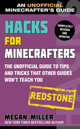 Hacks For Minecrafters Redstone The Unofficial Guide To Tips And Tricks Tha