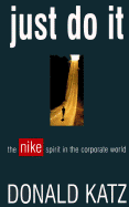 Just Do It The Nike Spirit In The Corporate World