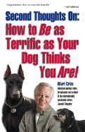 How To Be As Terrific As Your Dog Thinks You Are