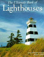 Ultimate Book Of Lighthouses History Legend Lore Design Technology Romance