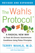 Wahls Protocol A Radical New Way To Treat All Chronic Autoimmune Conditions