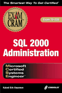 Mcse Sql 2000 Administration Exam Cram