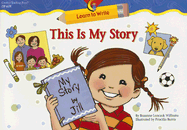 This Is My Story Learn To Write Reader