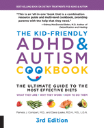 Kid Friendly Adhd And Autism Cookbook 3Rd Edition The Ultimate Guide To The