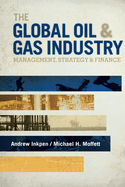 Global Oil And Gas Industry Management Strategy And Finance