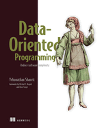 Data Oriented Programming Reduce Software Complexity