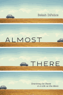 Almost There Searching For Home In A Life On The Move