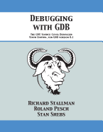Debugging With Gdb The Gnu Source Level Debugger