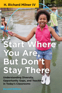 Start Where You Are But Dont Stay There Second Edition Understanding Divers